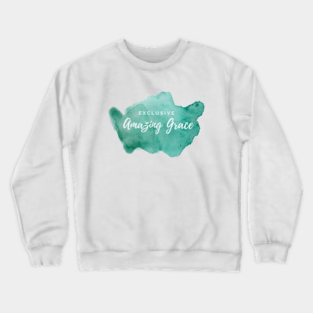 Exclusive Amazing Grace Crewneck Sweatshirt by Mission Bear